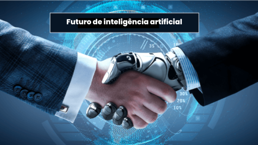Inteligência Artificial como está transformando nossas vidas e moldando nosso futuro - 2023
